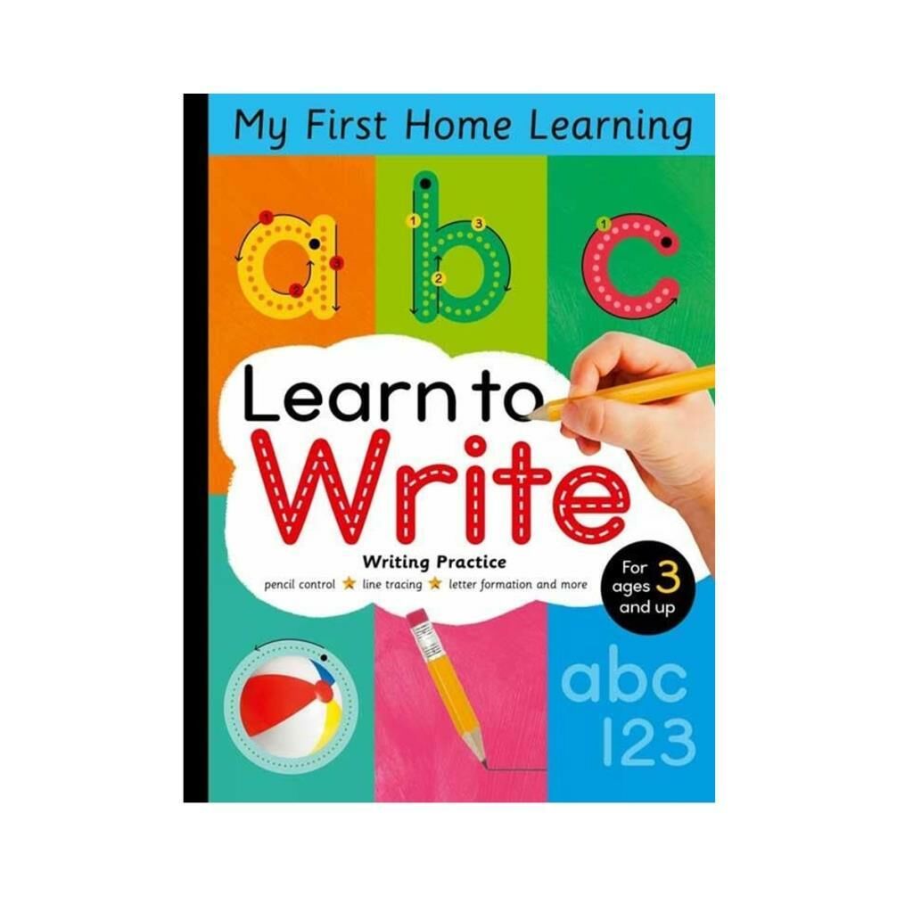 My First Home Learning: Learn to Write