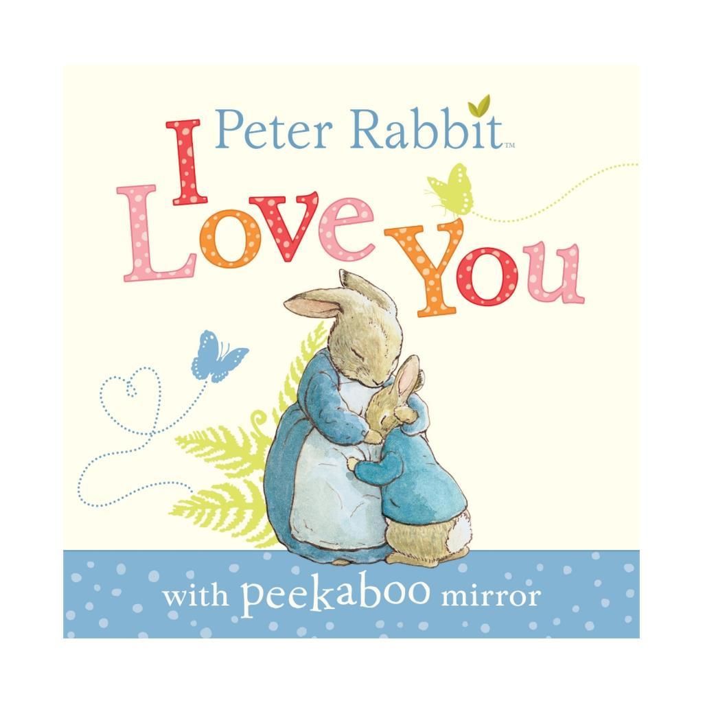 Peter Rabbit: I Love You