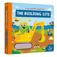 My First Animated Board Book: The Building Site