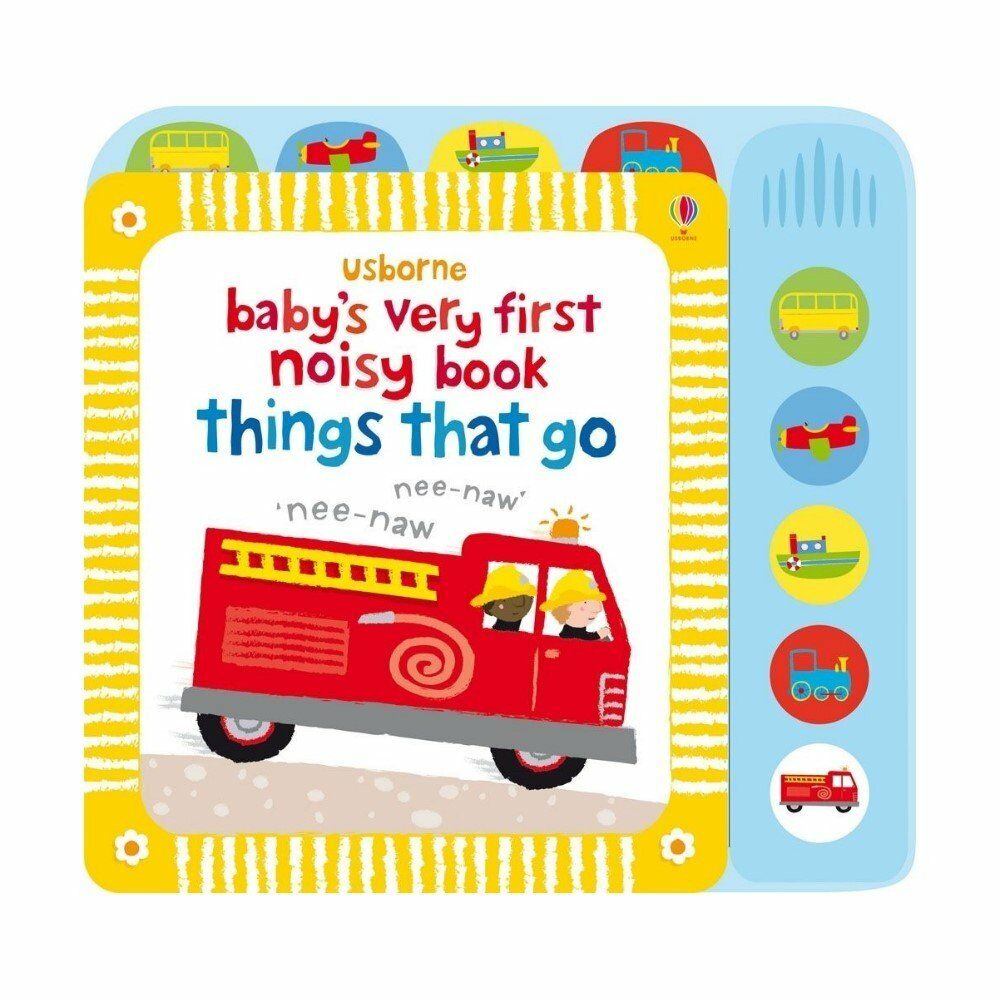 Usborne Baby's Very First Noisy Book, Things That Go