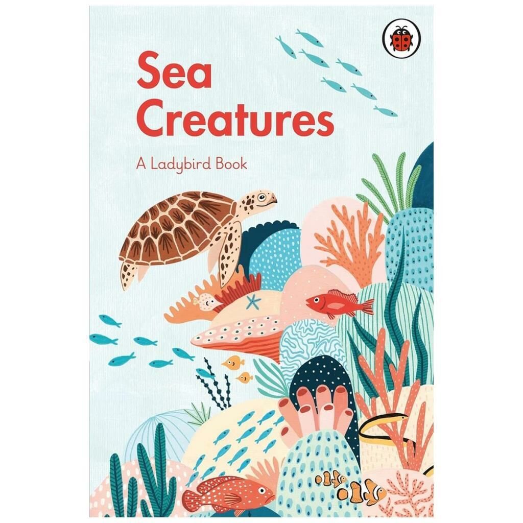 A Ladybird Book: Sea Creatures